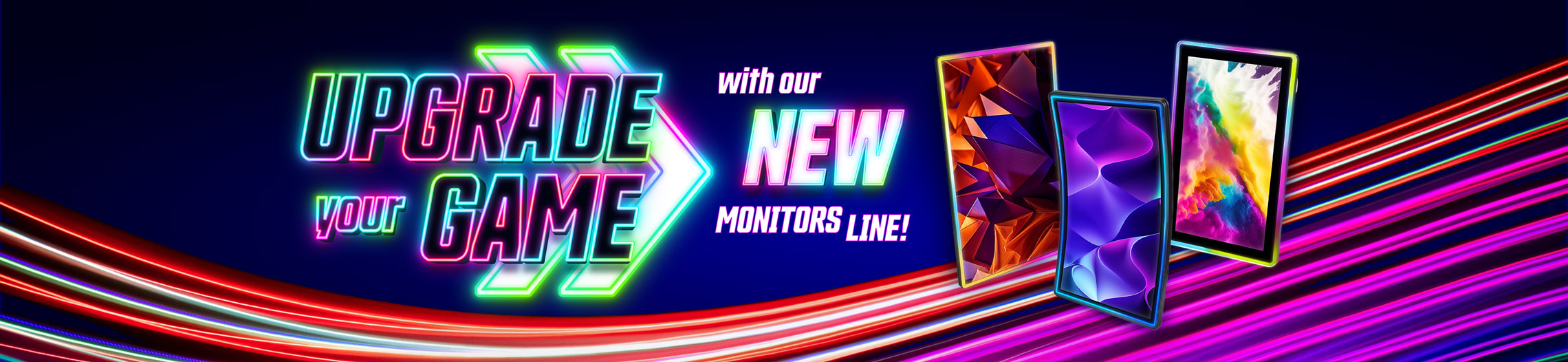 New Monitors Line!