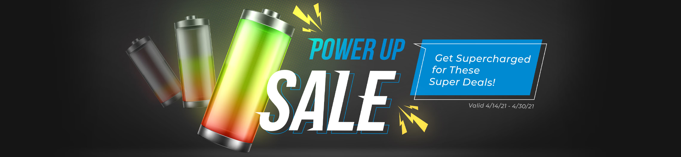 Power Up Sale!